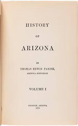 History of Arizona Vol. I / Thomas Edwin Farish