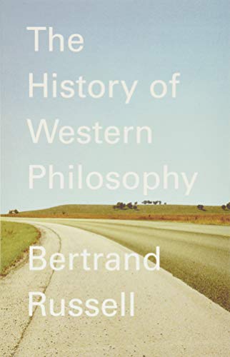 The History of Western Philosophy / Bertrand Russell