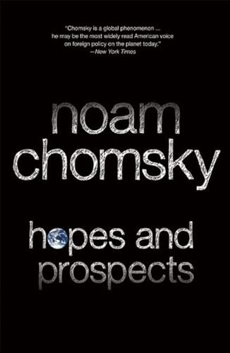 Hopes and Prospects / Noam Chomsky