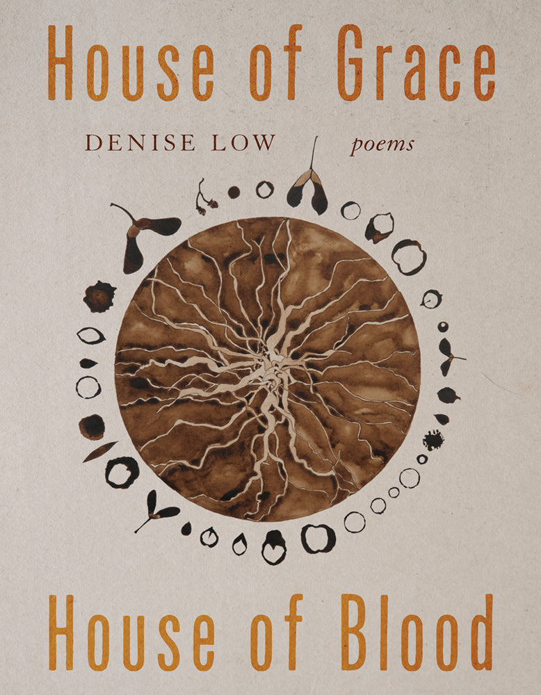 House of Grace, House of Blood / by Denise Low