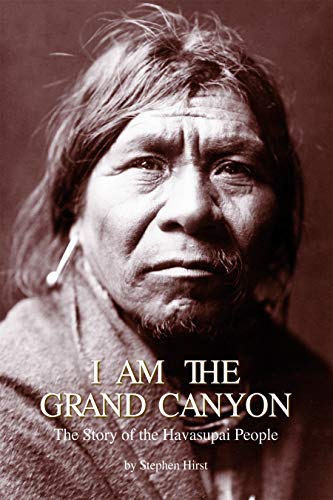 I Am the Grand Canyon: The Story of the Havasupai People / Hirst, Stephen