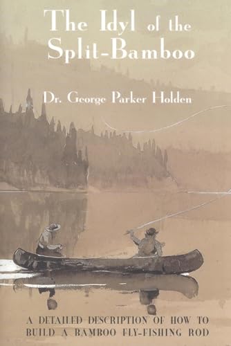 Idyl of the Split Bamboo / George Parker Holden