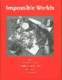 Impossible Worlds: 4 in 1, The Magic Mirror of M.C. Escher; Adventures with Impossible Objects; Optical Illusions; The Graphic Work / Bruno Ernst
