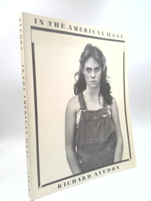 In the American West 1979-1984: Photographs / Richard Avedon