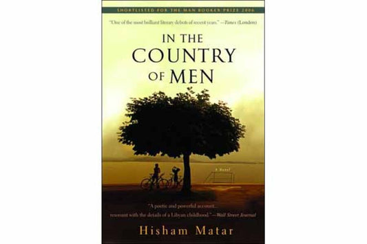 In the Country of Men / Hisham Matar
