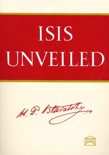 Isis Unveiled [Two Volume Set] / Helena P. Blavatsky