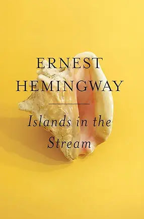 Islands in the Stream / by Ernest Hemingway