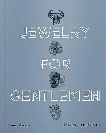 Jewelry for Gentlemen / by James Sherwood