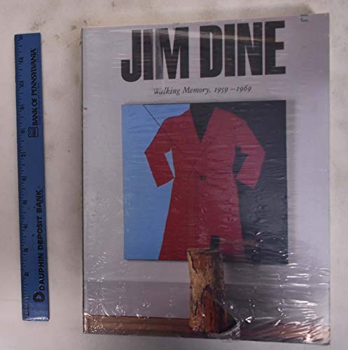 Jim Dine: Walking Memory, 1959-1969 / Germano Celant and Clare Bell (Signed Edition)