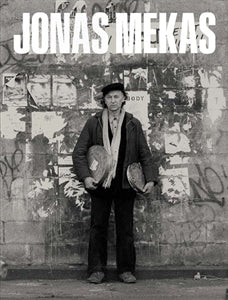 Jonas Mekas: The Camera Was Always Running / by Inesa Brasiske (Editor), Lukas Brasiskis (Editor), Kelly Taxter (Editor), Ed Halter (Contributor), Melissa Ragona (Contributor) and Andrew Uroskie (Contributor)