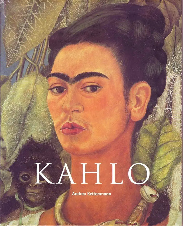 Frida Kahlo: 1907-1954: Pain and Passion / by Andrea-Kettenmann