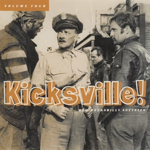 Kicksville! Raw Rockabilly Acetates Volume Four