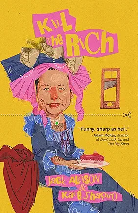Kill The Rich / Jack Allison & Kate Shapiro