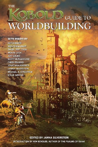 Kobold Guide to Worldbuilding (Kobold Guides) / Janna Silverstein (editor)