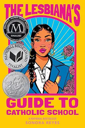 The Lesbiana's Guide to Catholic School / Sonora Reyes
