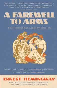 A Farewell to Arms: The Hemingway Library Edition / by Ernest Hemingway