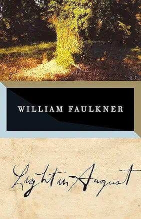 Light in August: A Novel / William Faulkner