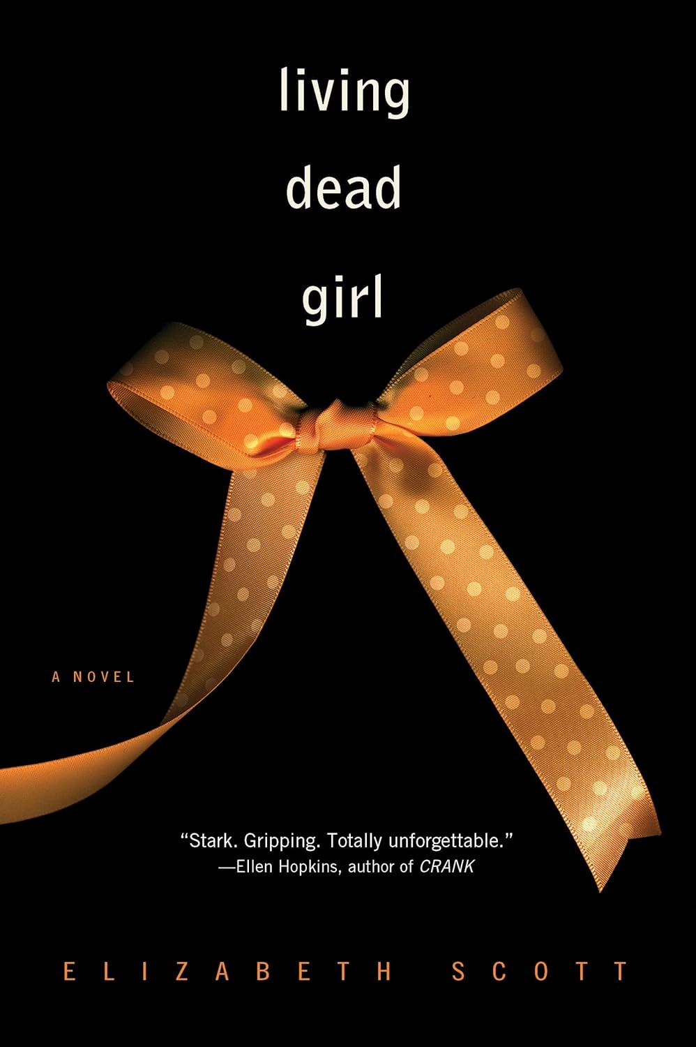Living Dead Girl / Elizabeth Scott