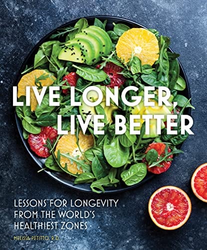 Live Longer, Live Better / Melissa Petitto