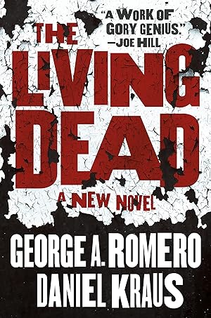 The Living Dead / Romero, George A.; Kraus, Daniel