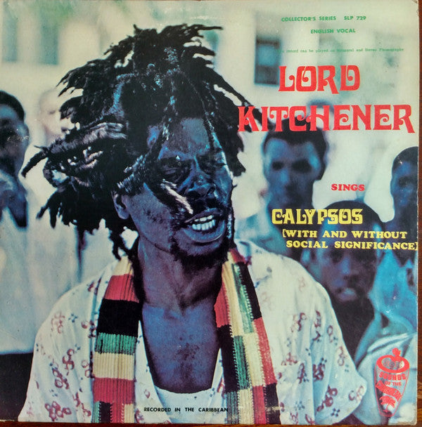 Lord Kitchener / Sings Calypsos (With And Without Social Significance)