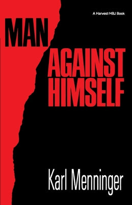 Man Against Himself / Karl Menninger