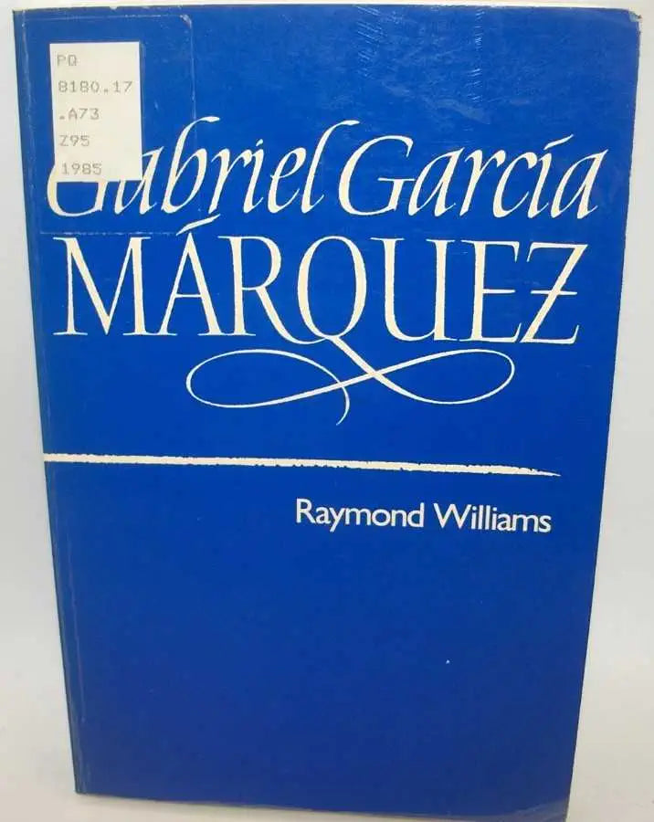 Gabriel García Marquez / Raymond Williams