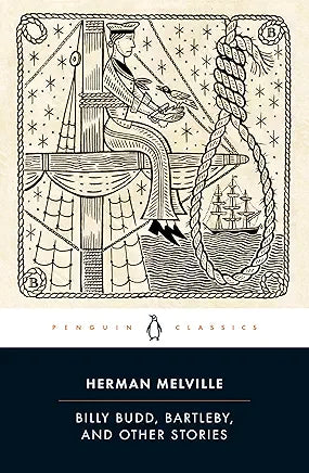 Billy Budd, Bartleby, and Other Stories / by Herman Melville and Peter M. Coviello