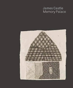 James Castle: Memory Palace / by John Beardsley