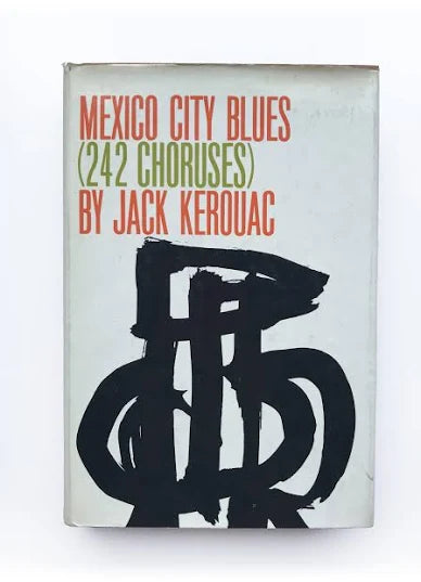Mexico City Blues (242 Choruses) / by Jack Kerouac