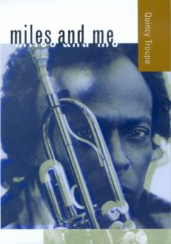 Miles and Me / by Quincy Troupe
