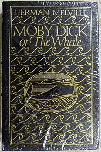 Moby Dick, or The Whale / Herman Melville (Easton Press)
