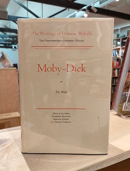 Moby Dick, or The Whale / Herman Melville (The Writings of Herman Melville, Volume Six [The Northwestern-Newberry Edition]