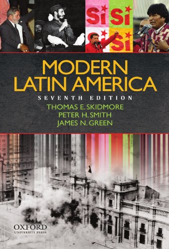 Modern Latin America (Seventh Edition) / Skidmore, Thomas, Green, James, Smith, Peter