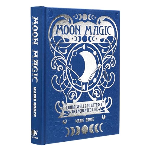 Moon Magic: Lunar spells to attract an enchanted life (Mystic Archives) / Marie Bruce