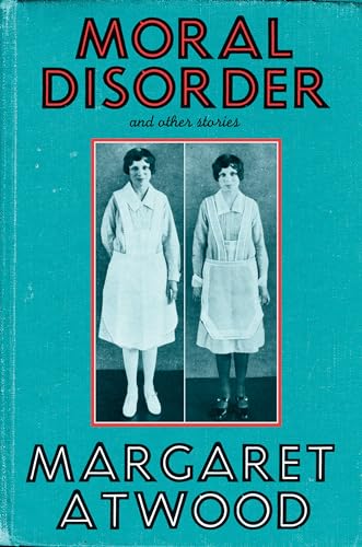 Moral Disorder and Other Stories / by Margaret Atwood (Signed Copy)