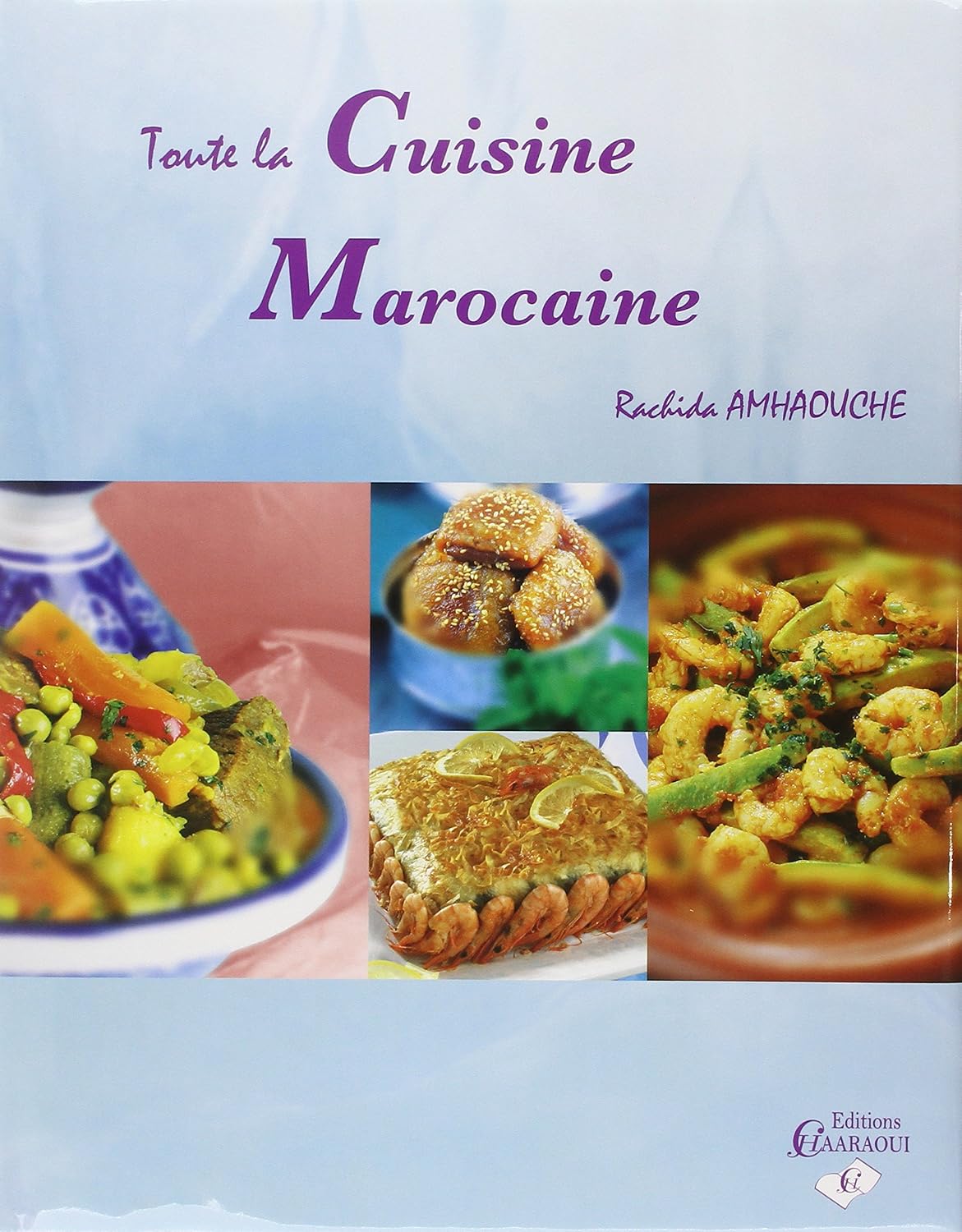 Moroccan Cooking (step by step) / Amhaouche, Rachida