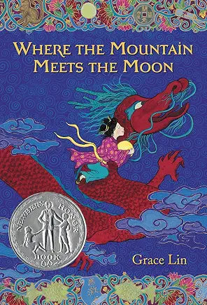Where the Mountain Meets the Moon / by Grace Lin