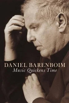 Music Quickens Time / by Daniel Barenboim