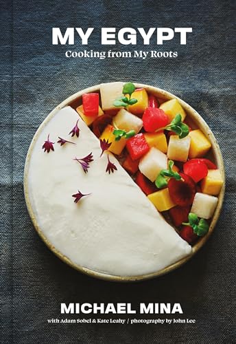 My Egypt: Cooking From My Roots / by Michael Mina