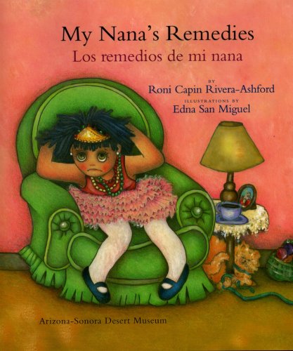 My Nana's Remedies/Los Remedios De Mi Nana (English and Spanish Edition) / Rivera-Ashford, Roni Capin