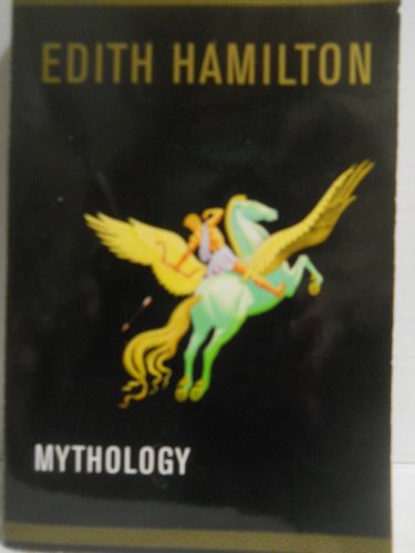Mythology / Edith Hamilton