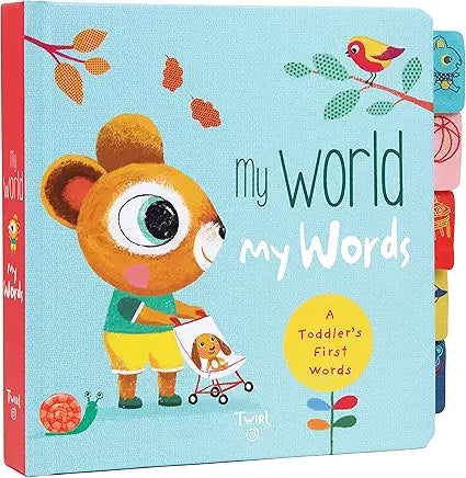 My World My Words: A Toddler's First Words