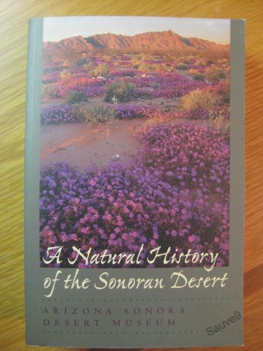 A Natural History of the Sonoran Desert / Arizona - Sonora Desert Museum