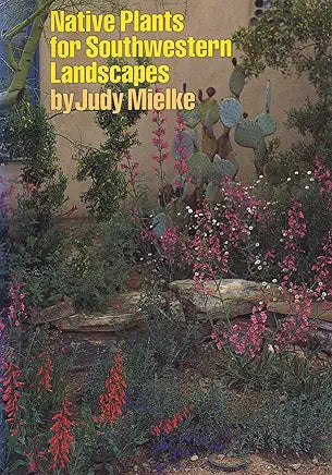 Native Plants for Southwestern Landscapes / by Judy Mielke