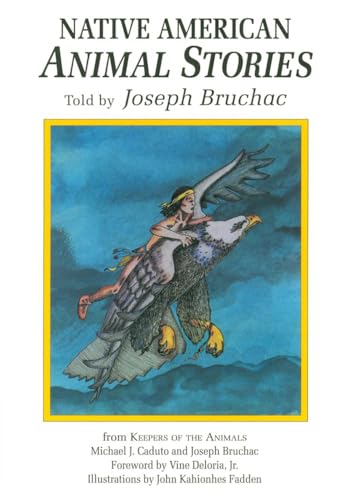 Native American Animal Stories Told by Joseph Bruchac
