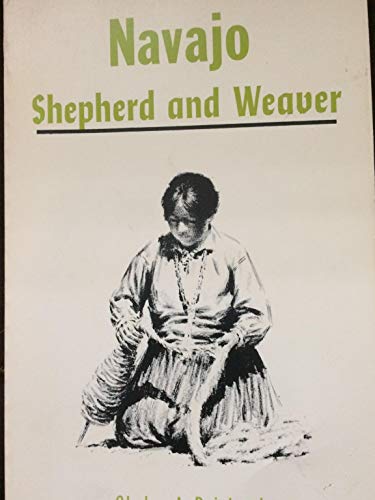 Navajo Shepherd and Weaver / Gladys A. Reichard
