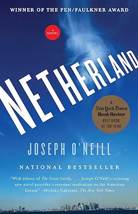 Netherland: A Novel / by Joseph O'Neill