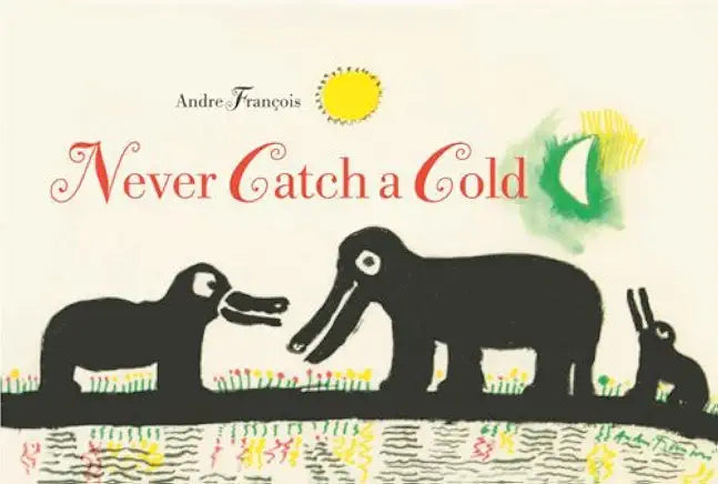 Never Catch a Cold / André François