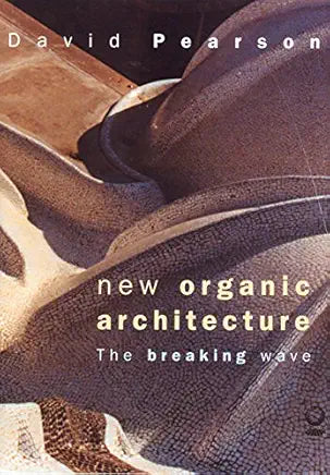 New Organic Architecture: The Breaking Wave / by David Pearson